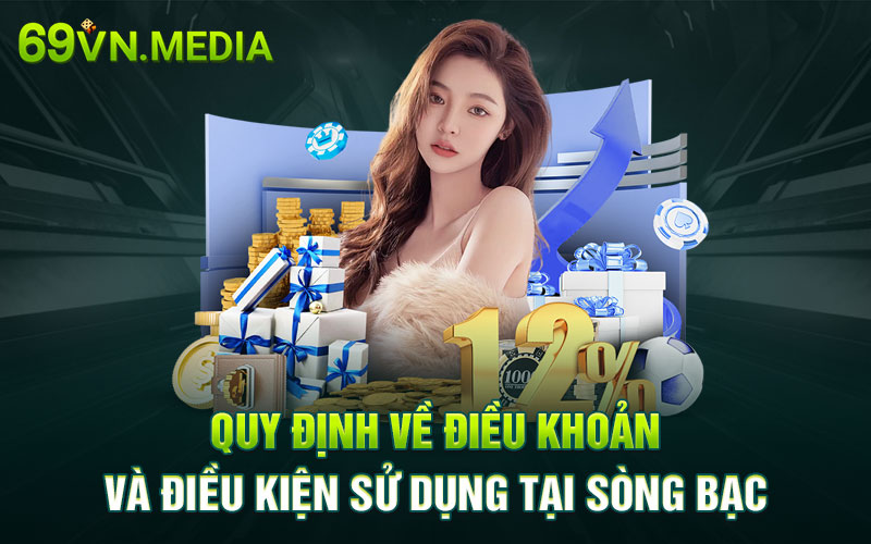 Quy định về điều khoản và điều kiện sử dụng tại sòng bạc